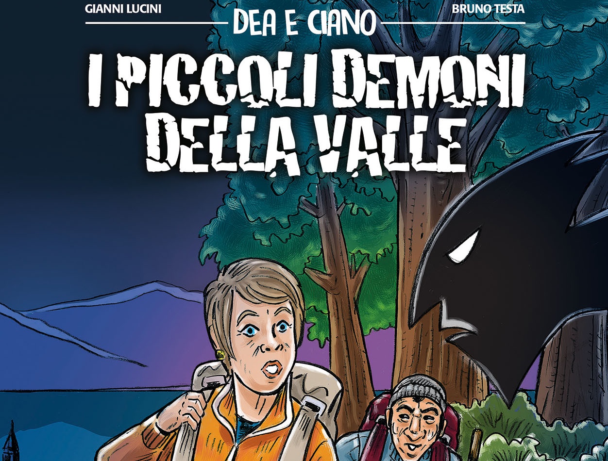 Dea e Ciano  I piccoli demoni della valle”