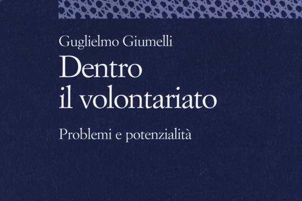 Problemi e potenzialità del volontariato: incontro col sociologo Giumelli
