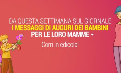 Mamme, in edicola ci sono i messaggi di auguri per voi!