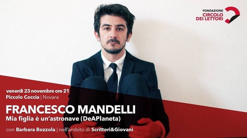Scrittori&Giovani, Francesco Mandelli a Novara alle 21