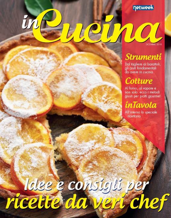 Arriva “in Cucina”, il magazine sul mangiare bene e sano