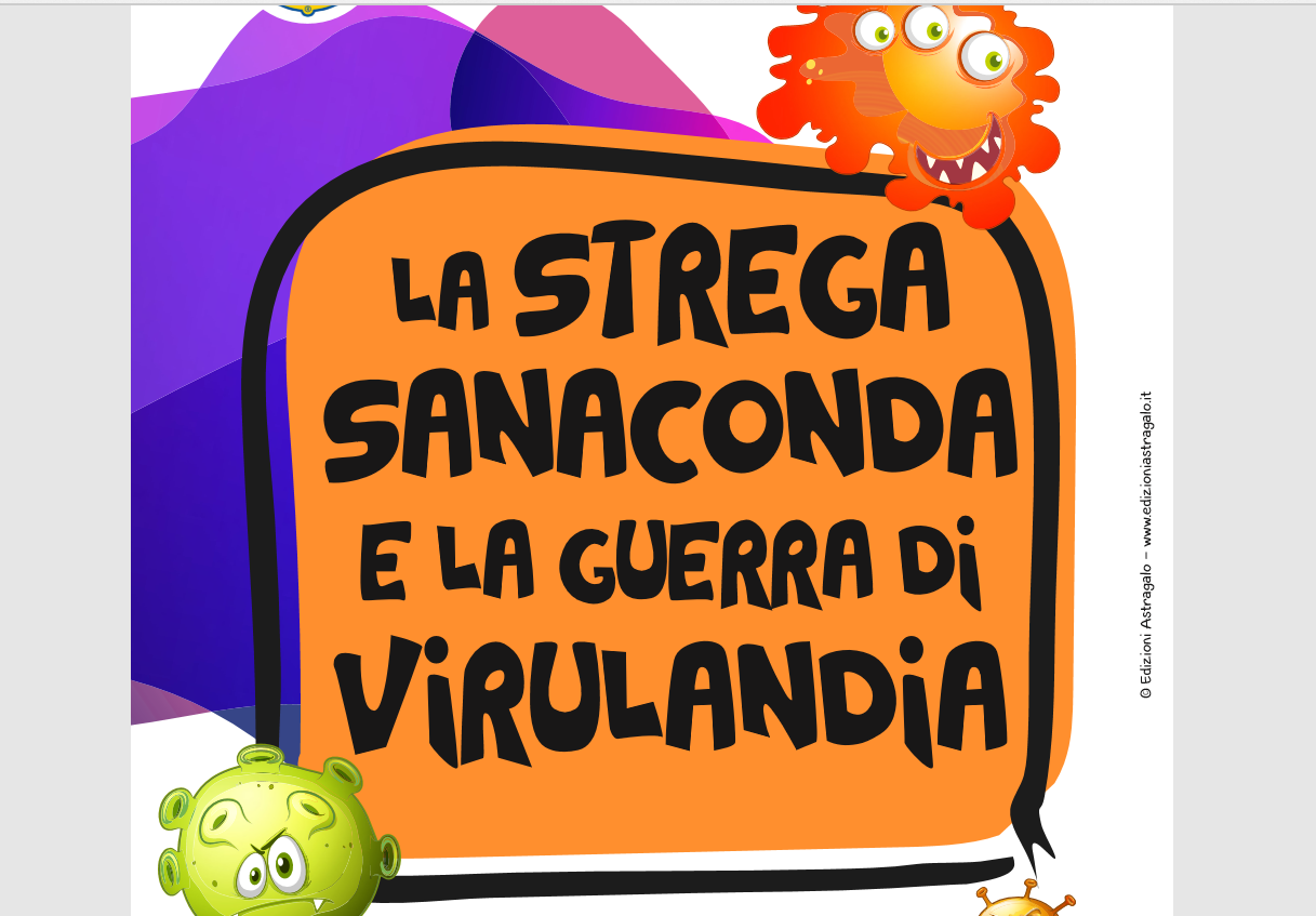 «La strega Sanaconda e la guerra di Virulandia» Vi regaliamo una fiaba per i vostri bimbi