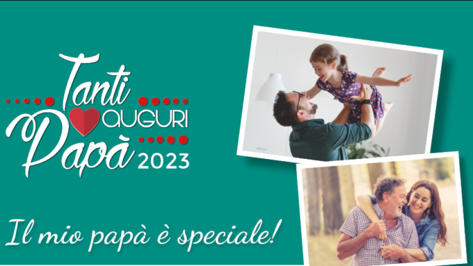 Da oggi i tuoi auguri per la Festa del Papà sono in edicola!
