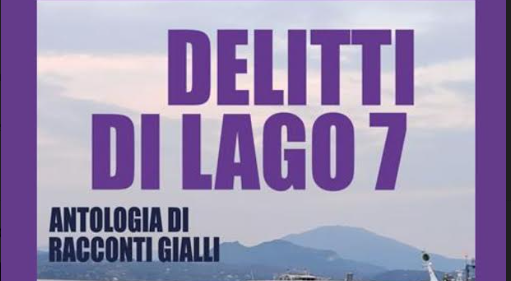 “Delitti di Lago 7” a Castelletto