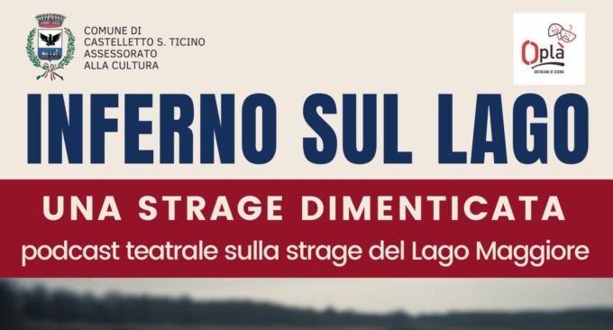 “Inferno sul lago – una strage dimenticata”: l’appuntamento a Castelletto