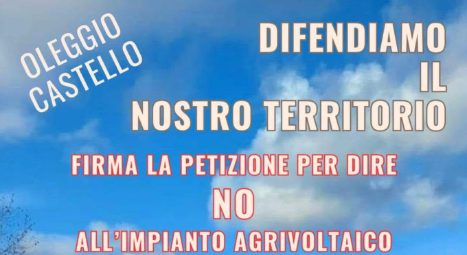 Raccolta firme contro l’impianto agrivoltaico a Oleggio Castello