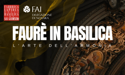 "Fauré in basilica" con il Fai di Novara e la Fabbrica Lapidea
