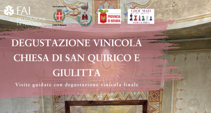 La delegazione Fai Novara organizza degustazione vinicola con visita alla chiesa di San Quirico e Giulitta