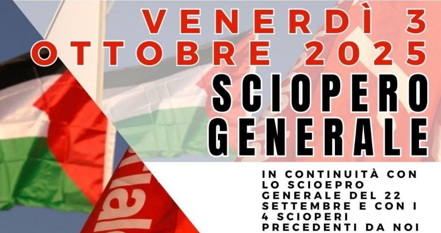 Venerdì 3 ottobre sciopero generale nazionale