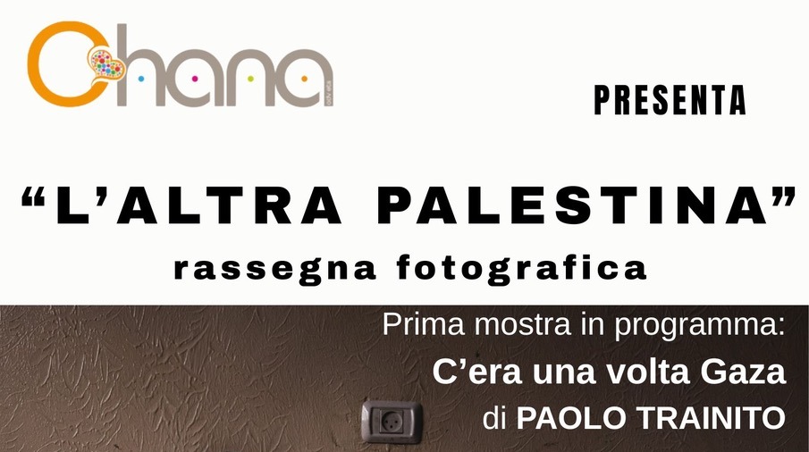 “C’era una volta Gaza” apre la rassegna “L’altra Palestina”