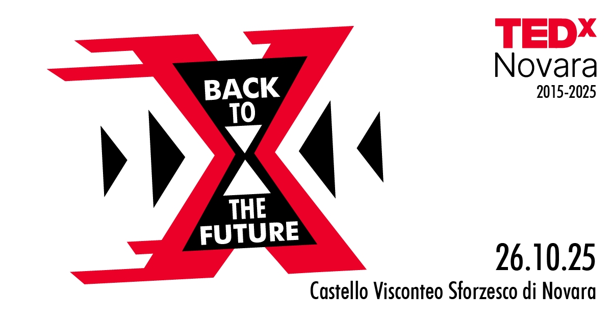 TEDxNovara compie 10 anni: domenica l’evento speciale al Castello dal titolo “Back to the future”