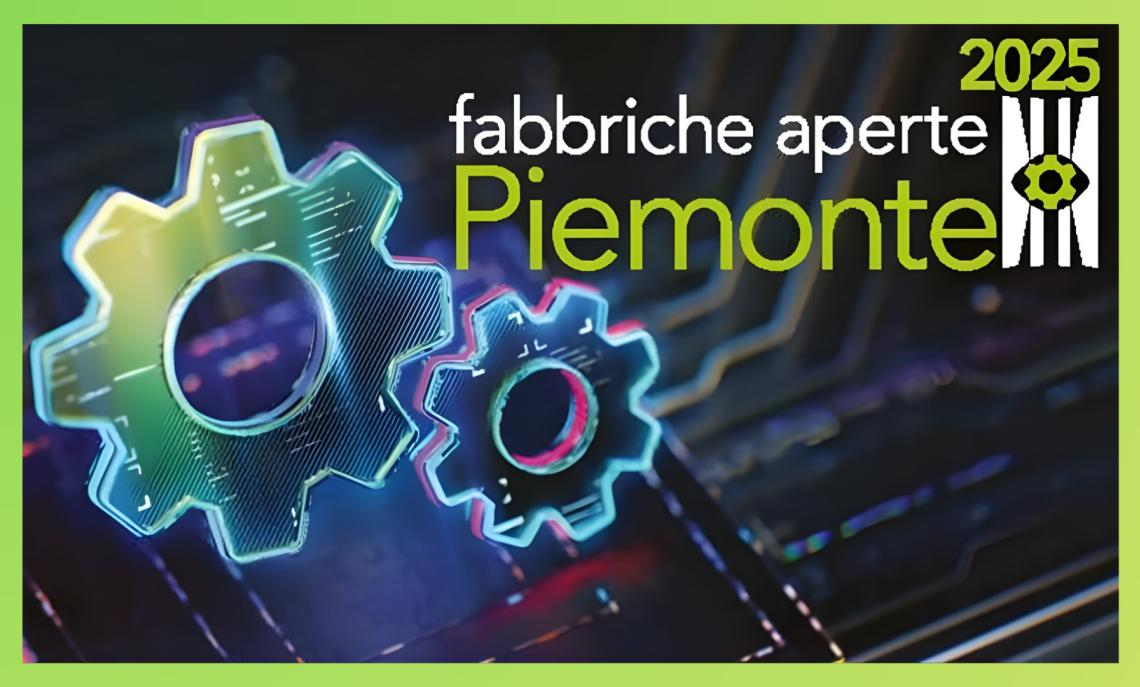 Il 23-24-25 ottobre la sesta edizione di “Fabbriche aperte Piemonte”