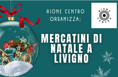 In gita ai mercatini di Natale di Livigno con il Rione Centro di Castelletto
