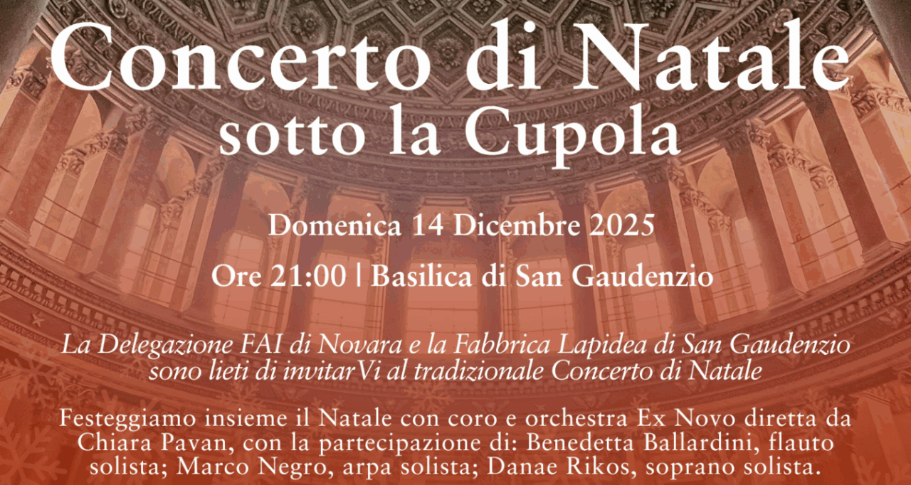 Concerto di Natale sotto la cupola con la Delegazione Fai Novara