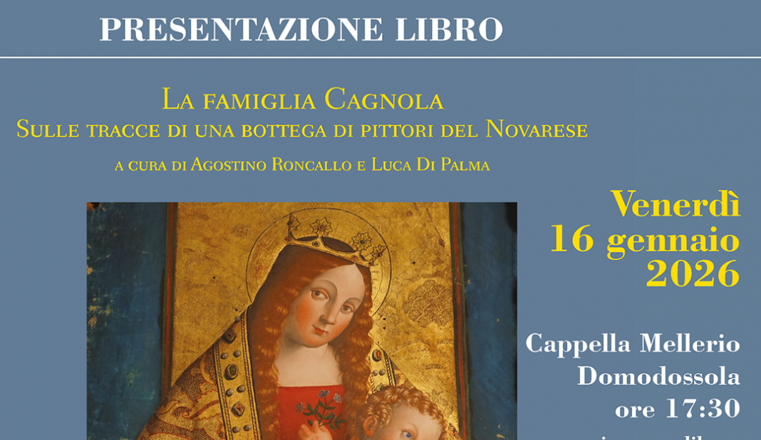 “La famiglia Cagnola. Sulle tracce di una bottega di pittori del Novarese”