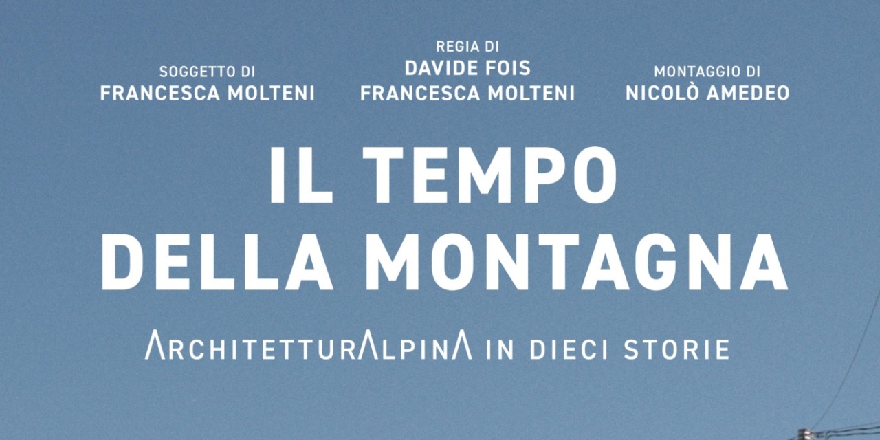 “Il tempo della montagna”: il 19 marzo due proiezioni del docufilm per raccontare bellezza e creatività