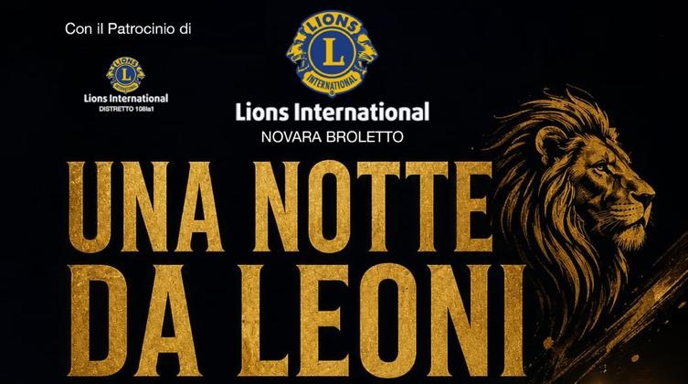 “Una notte da leoni” con i Lions a Novara