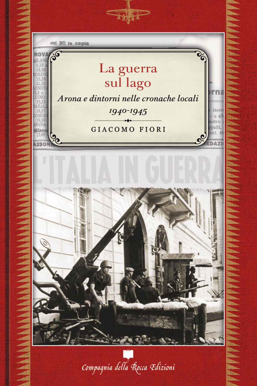 “Arona 1943: i giorni dell’Eccidio”: il nuovo libro di Claudio Pasciutti