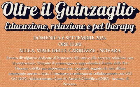 “Oltre il guinzaglio – Educazione, relazione e pet therapy“. L’appuntamento a Novara
