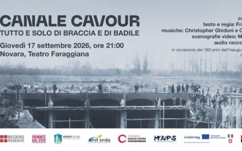 Quando il Canale Cavour fu scavato “a braccia e badile”: lo spettacolo al Faraggiana