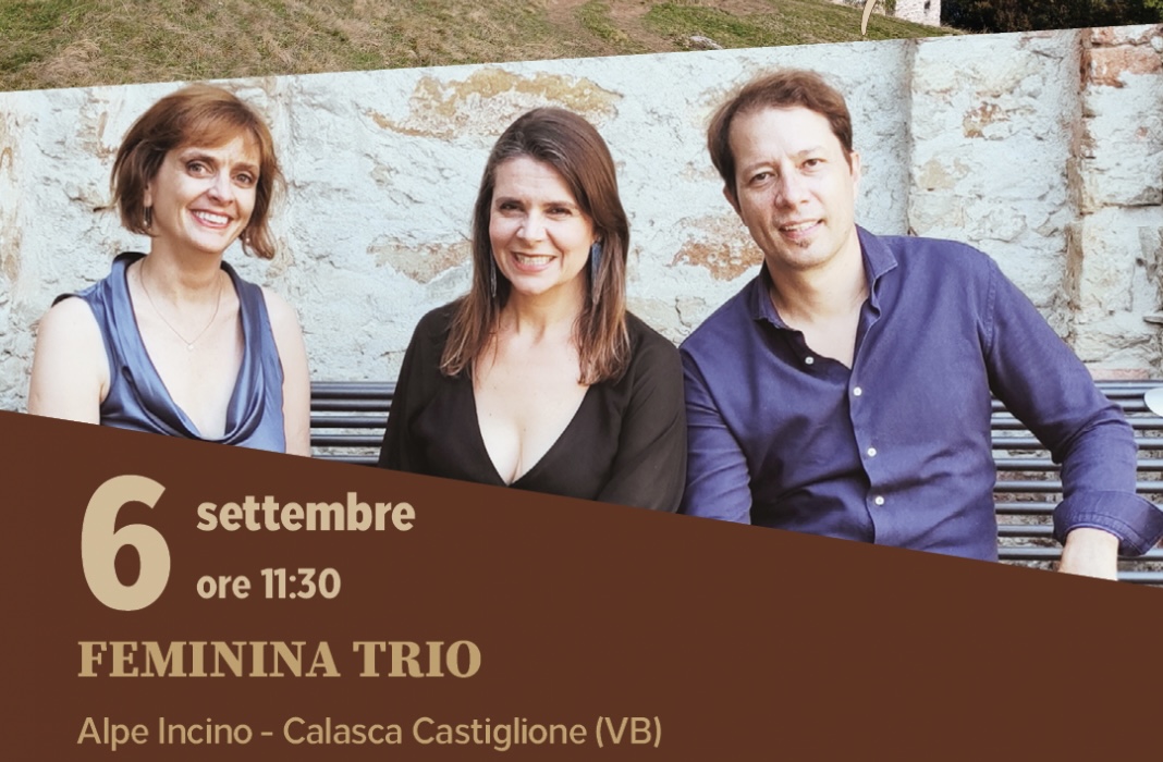 Musica in quota porta la musica brasiliana in Valle Anzasca: Feminina Trio protagonista del concerto di domenica 6