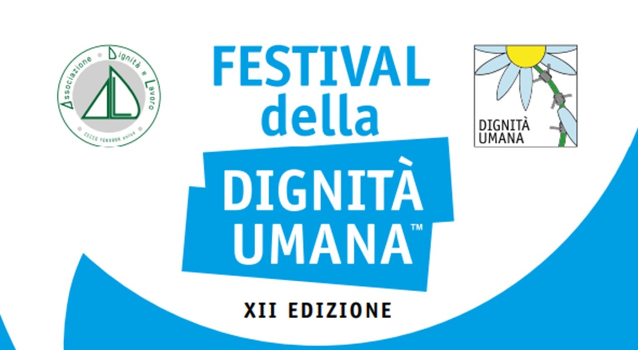 Lavoro, innovazione e responsabilità sociale: il Festival della Dignità umana riflette sul futuro delle persone