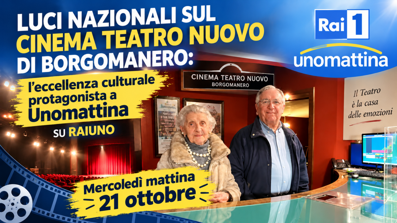 Il Cinema Teatro Nuovo di Borgomanero sbarca su Rai Uno