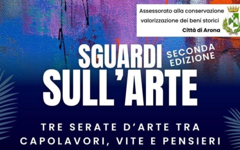 “Sguardi sull’arte” Seconda Edizione: tre serate tra capolavori, segreti e viaggi ad Arona